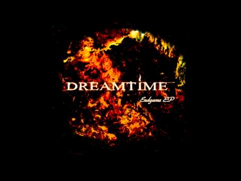 Dreamtime - Endgame (new mix)