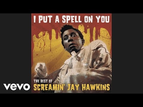 Screaming Jay Hawkins - I Put a Spell on You (Audio)